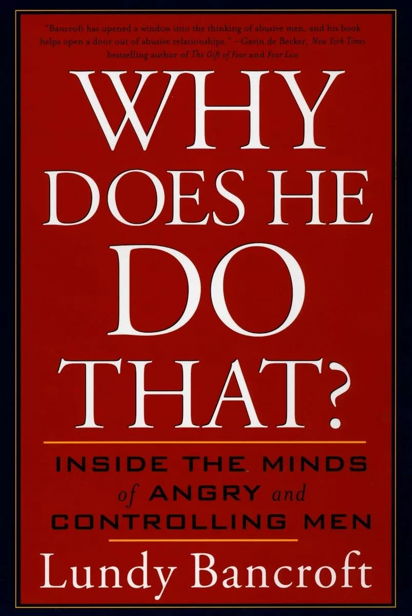 Why Does He Do That? by Lundy Bancroft